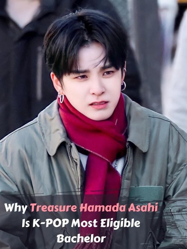 Why Treasure Hamada Asahi Is K-POP Most Eligible Bachelor
